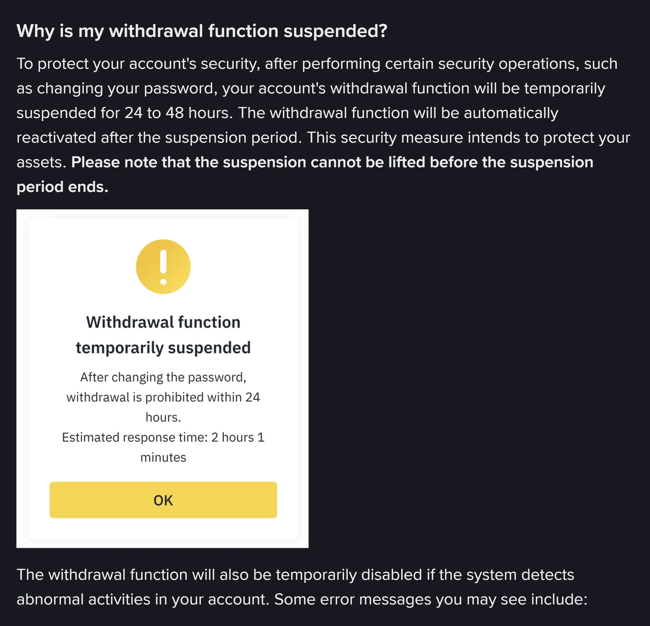 Binance دے مدد صفحے دا حصہ جیہدے وچ لکھیا اے کہ password بدلن مگروں رقم کڈن دی سہولت 24 توں 48 گھنٹے لئی بند رہندی اے، تے نال اوہ اطلاع دِس رہی اے جیہدے وچ "Withdrawal function temporarily suspended" لکھیا اے